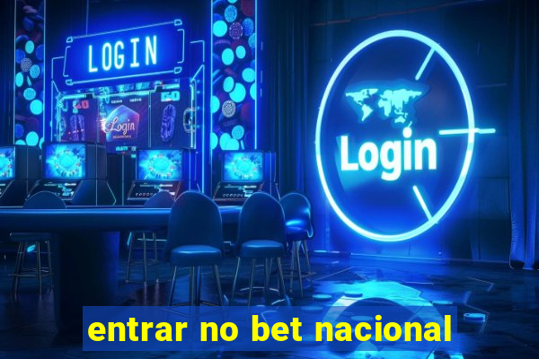 entrar no bet nacional